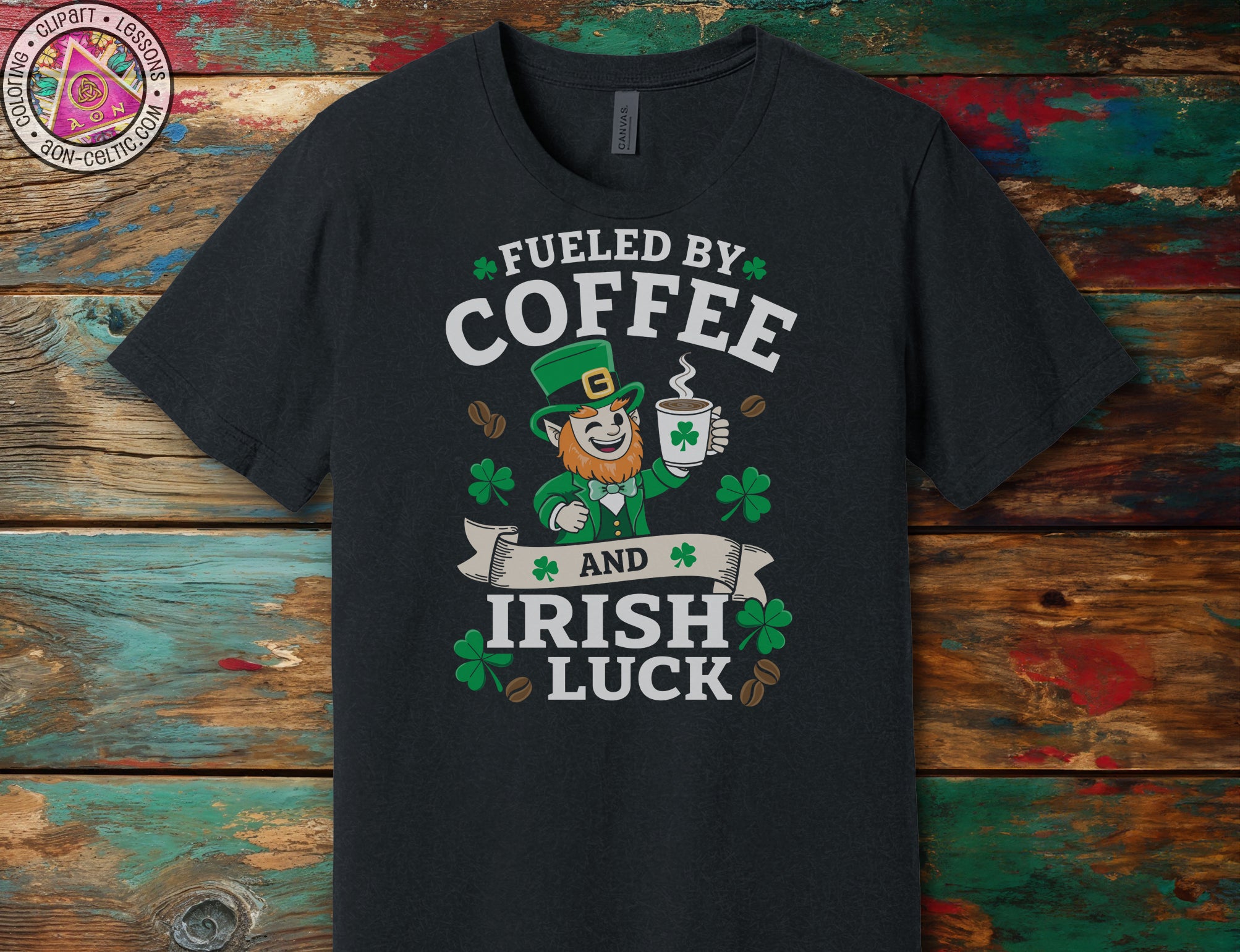 a black t - shirt with the words fueled by coffee and irish luck